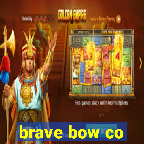 brave bow co