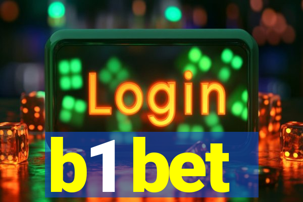 b1 bet