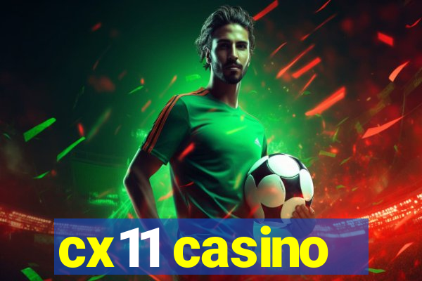 cx11 casino