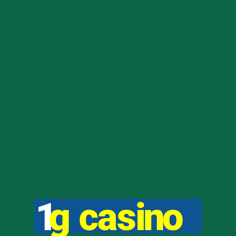 1g casino