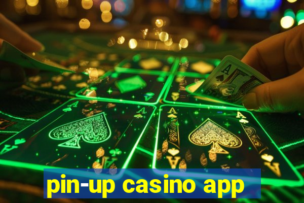 pin-up casino app