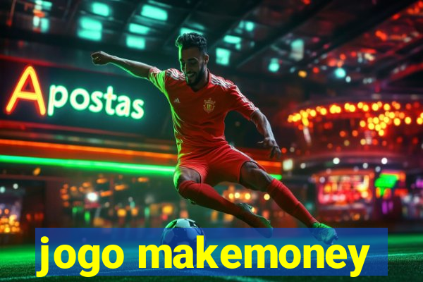 jogo makemoney