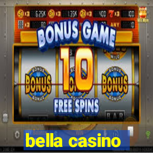 bella casino