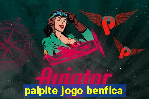 palpite jogo benfica