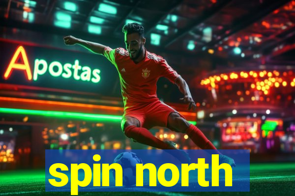 spin north