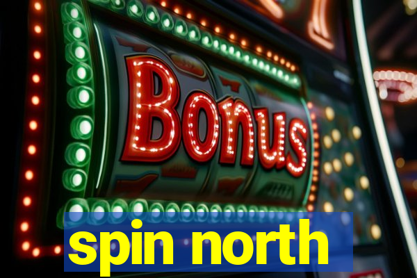 spin north