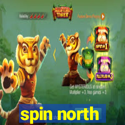 spin north