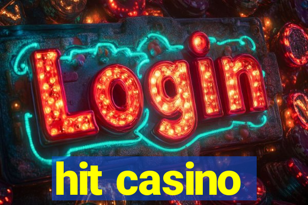 hit casino