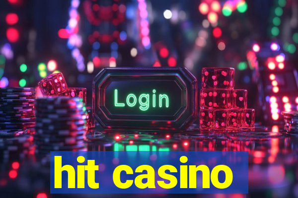 hit casino