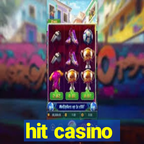 hit casino