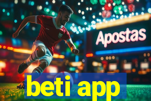 beti app