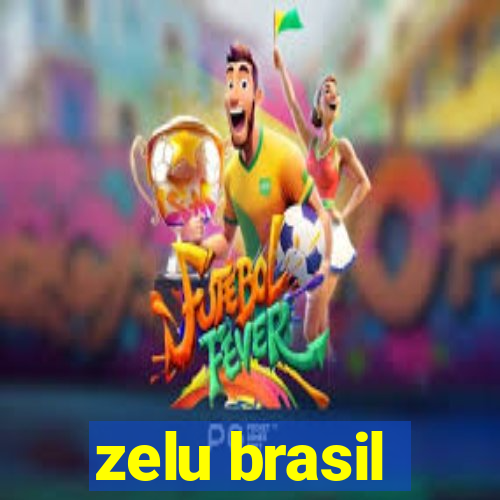 zelu brasil