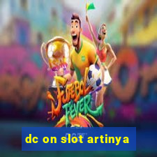 dc on slot artinya