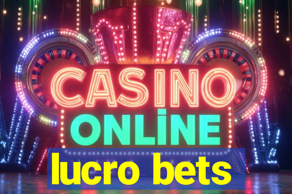 lucro bets