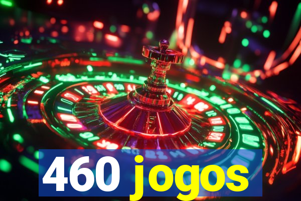 460 jogos