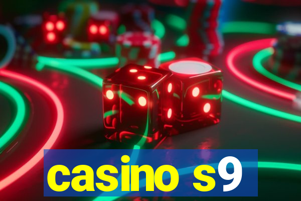 casino s9