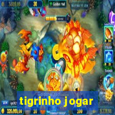 tigrinho jogar