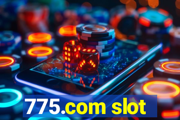 775.com slot