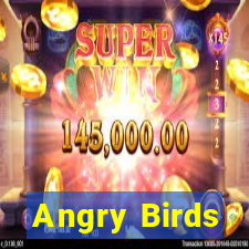 Angry Birds