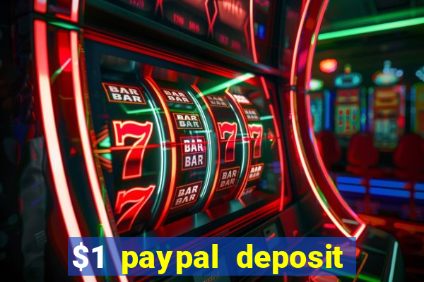 $1 paypal deposit casino nz real money