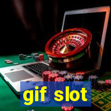 gif slot