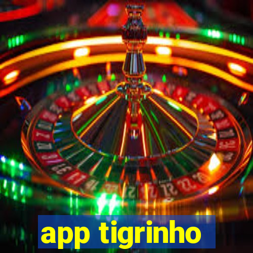 app tigrinho