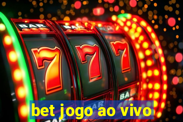 bet jogo ao vivo