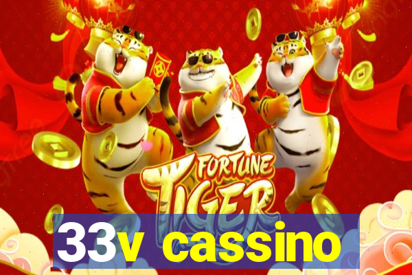 33v cassino