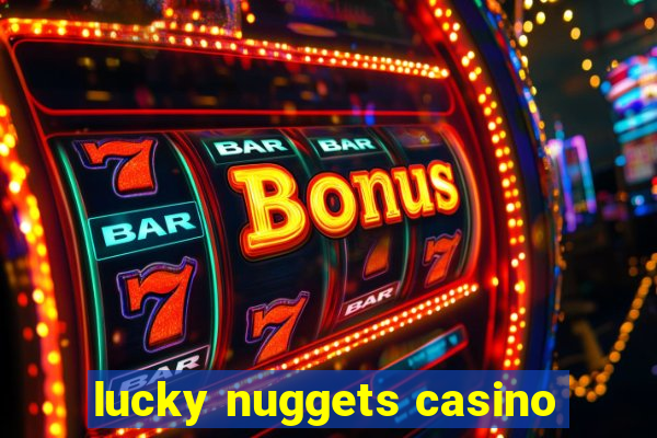 lucky nuggets casino