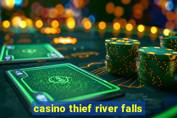 casino thief river falls