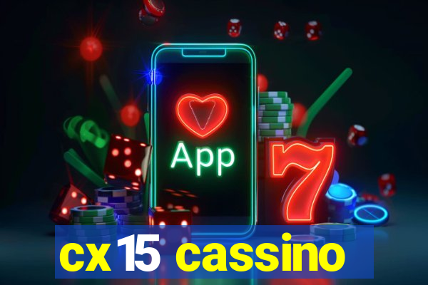 cx15 cassino