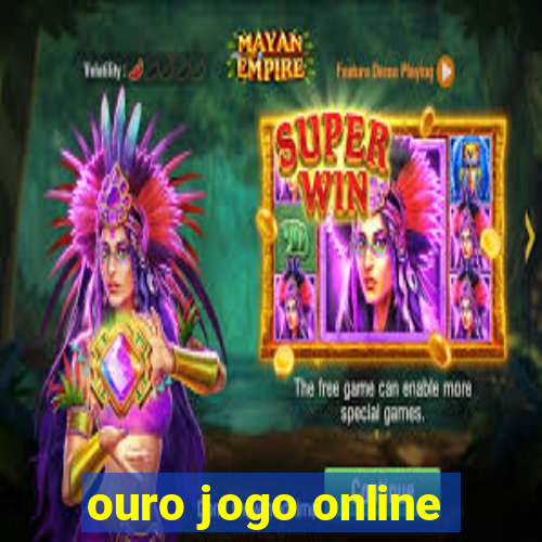 ouro jogo online