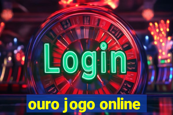 ouro jogo online