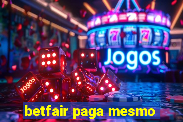 betfair paga mesmo