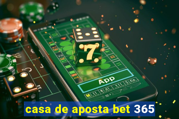 casa de aposta bet 365