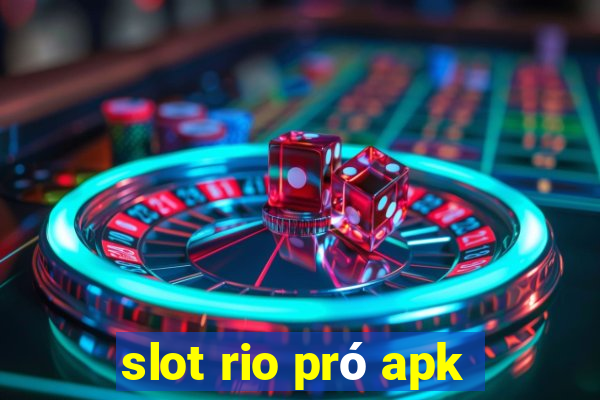 slot rio pró apk