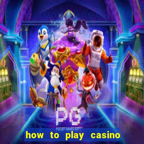 how to play casino slot games