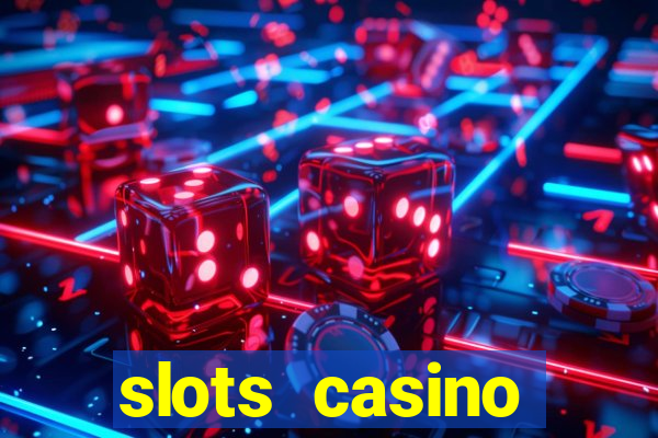 slots casino dinheiro real