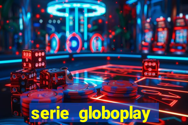 serie globoplay jogo que mudou a história