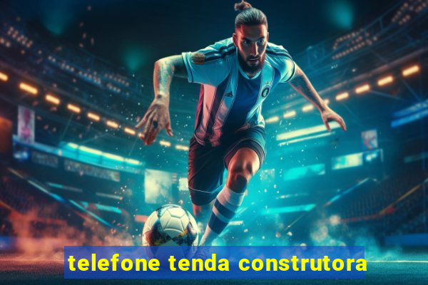 telefone tenda construtora