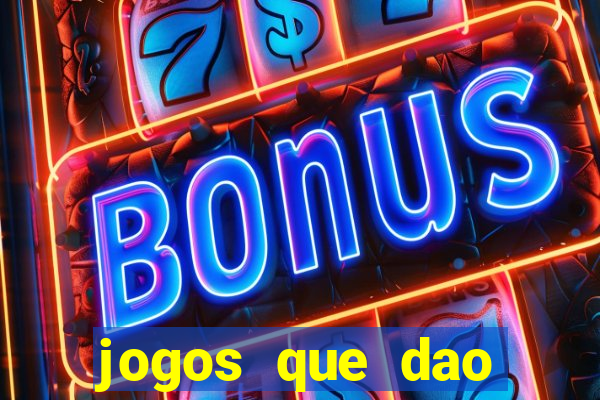 jogos que dao dinheiro de verdade sem investir