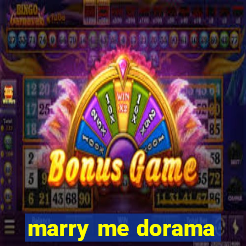 marry me dorama