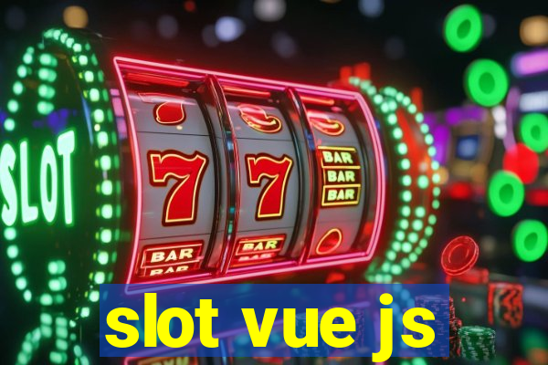 slot vue js