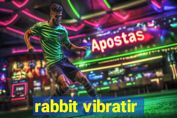 rabbit vibratir