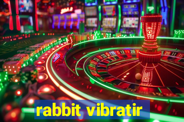 rabbit vibratir