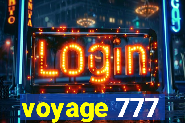 voyage 777