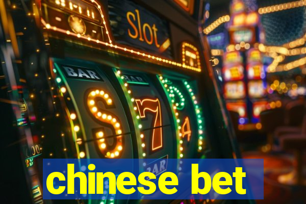 chinese bet