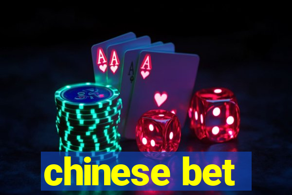 chinese bet