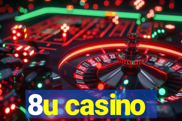 8u casino