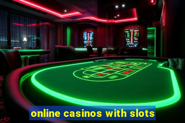 online casinos with slots